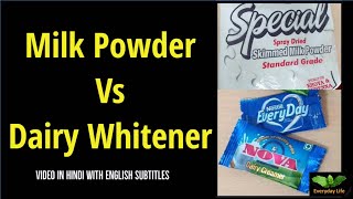 Milk Powder Vs Dairy Whitener  मिल्क पाउडर और डेरी व्हाइटनर में अंतर  Everyday Life  10 [upl. by Aileahcim]