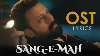 Sang e Mah OST LYRICS  Atif Aslam [upl. by Odracer]