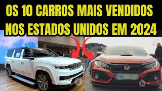 VEJA Os 10 Carros Mais Vendidos em 2024 nos EUA Surpresas e Clássicos SUVS [upl. by Elay]