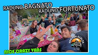 Raduno Bagnato Raduno Fortunato  Van Per Scelta [upl. by Uchida]