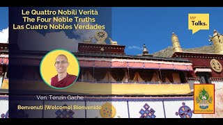 04 The Four Noble Truths  second part  Ven Tenzin Gache  MP Talks EN [upl. by Anattar800]