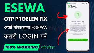 How To Fix Esewa OTP Problem  How To Get Esewa Login Code For Other Devices 2023 [upl. by Jewett]