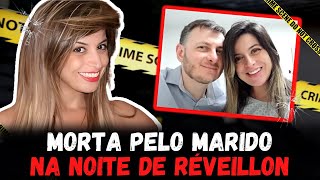 MORT4 PELO MARIDO NA NOITE DE RÉVEILLON  Juliana de Freitas Alves Krucinski [upl. by Nahtam]