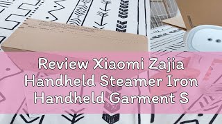 Review Xiaomi Zajia Handheld Steamer Iron Handheld Garment Steam Travel Steam Iron Home Steam Iron [upl. by Pansir]