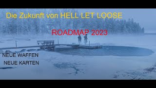 HELL LET LOOSE  ROADMAP für 2023  Neue Karten Fraktionen Waffen Gameplay Cosmetics  4K [upl. by Yort753]