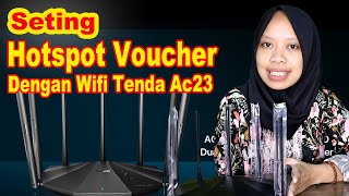 Seting Router Tenda AC23 Sebagai Hotspot Bervoucher  Tes Kecepatan [upl. by Janis251]