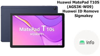 Huawei MatePad T10S AGS3KW09  Huawei ID Remove  Sigmakey  Android info [upl. by Trahern]