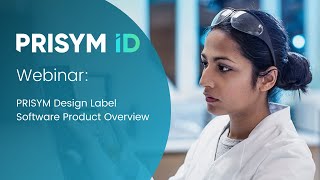 WEBINAR PRISYM Design Label Software Product Overview [upl. by Asyal910]