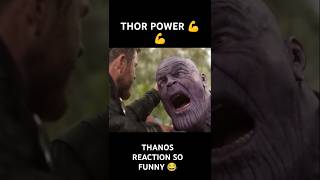 THOR VS THANOS AND THANOS REACTION SO FUNNY 😂🤣✅ [upl. by Aehsila861]