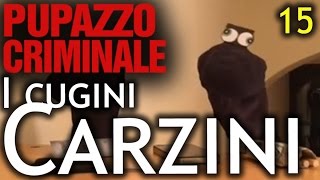 Lillo e Greg  Pupazzo criminale  episodio 15  quotI Cugini Carziniquot [upl. by Ailec]