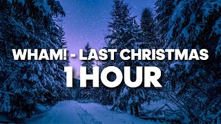 Last Christmas  Wham 1 HOUR [upl. by Acisseg]