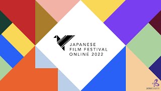 Visual Teaser  JAPANESE FILM FESTIVAL ONLINE 2022 [upl. by Cirri]