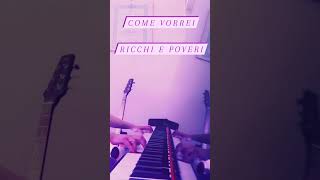 Come Vorrei  Ricchi e Poveri [upl. by Orazal]