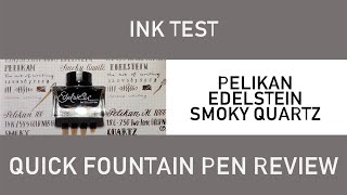 Pelikan Edelstein Smoky Quartz  Ink review by Quick Fountain Pen Review [upl. by Oiramej]