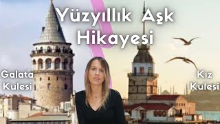 Galata Kulesi İle Kız Kulesi Arasındaki Yüzyıllık Aşk Hikayesi Ortak Payda [upl. by Nayllij447]