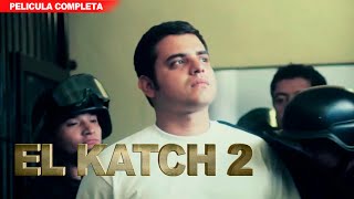 El Corrido Del Katch  2  Pelicula Completa  Accion y Balazos en español 2024 [upl. by Eelyk]