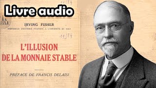 Lillusion de la monnaie stable 1928  Irving Fisher livre audio gratuit  voix synthétisée [upl. by Racso]