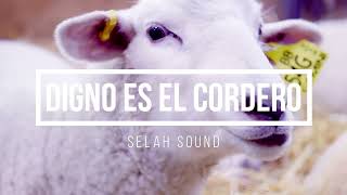 🔵 DIGNO ES EL CORDERO con Letra Selah Sound [upl. by Oigolue]