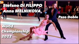 Stefano Di Filippo  Anna Melnikova  Paso Doble  World Championship 2022 WDO Professional Latin [upl. by Aloeda]