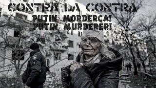 CONTRA LA CONTRA  Путин убийца Putin Morderca Putin Murderer [upl. by Nicholas]