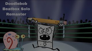 doodlebob remaster [upl. by Dronel]