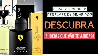 5 DICAS PARA VENDER PERFUMES [upl. by Timrek296]