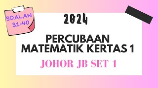 2024 SPM Percubaan Johor JB Set 1 Matematik Kertas 1 44 [upl. by Annorah510]