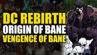 The Origin of BaneBatman Villain DC Rebirth Origins [upl. by Sirref]