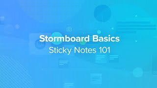 Stormboard Basics Sticky Notes 101 [upl. by Lengel]