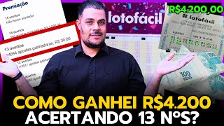 Como Ganhei R4200 na LOTOFÁCIL acertando APENAS 13 Números [upl. by Tergram28]