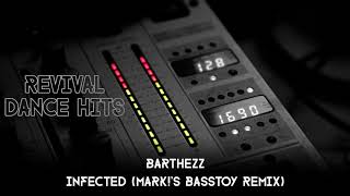 Barthezz  Infected Marks Basstoy Remix HQ [upl. by Asena746]