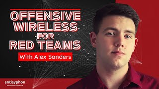 Offensive Wireless for Red Teams w Alex Sanders [upl. by Treblig]