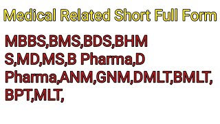 Medical Related Short Full Form MBBSBMSMDMSBHMSBPTB PharmaD PharmaDMLTBMLTANMGNM [upl. by Airak]