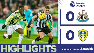 HIGHLIGHTS  NEWCASTLE UNITED 00 LEEDS UNITED  SUPERB MESLIER KEEPS CLEAN SHEET  PREMIER LEAGUE [upl. by Hoj]