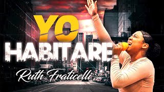 Yo Habitare  Ruth Fraticelli [upl. by Maccarthy]