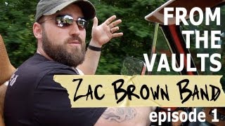 Zac Brown Band Episode 1 My Life Is Not Normal From The Vaults [upl. by Mayman253]