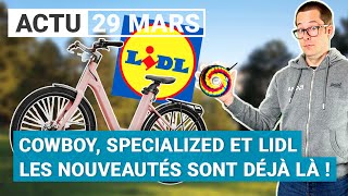 Cowboy Lidl Specialized Winora les nouveautés vélos électriques sont là [upl. by Oletta687]