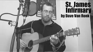 St James Infirmary aka Gamblers Blues by Dave Van Ronk  Cover [upl. by Aicital]