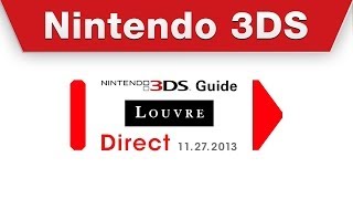 Nintendo Direct  Nintendo 3DS Guide Louvre [upl. by Radley]