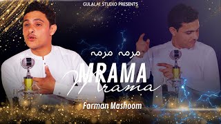 Mrama Mrama  Pashto Song  Farman Mashoom Official Pashto Video Song [upl. by Parnas433]