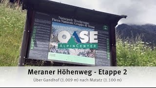 Meraner Höhenweg mit Gepäcktransport  Etappe 2 [upl. by Ahsenak]