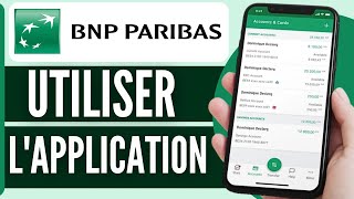 Comment Utiliser Lapplication BNP Paribas 2024 [upl. by Siuqramed]