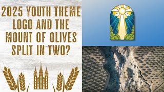 New 2025 Youth Theme Logo amp Mount of Olives Split in Two [upl. by Nylave582]