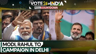 India general elections 2024 PM Modi Rahul Gandhi to hold first campaign rallies in Delhi  WION [upl. by Rangel]