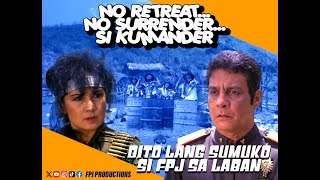 No Retreat No Surrender Si Kumander 1987  Fernando Poe Jr Susan Roces Randy Santiago [upl. by Nyllaf]