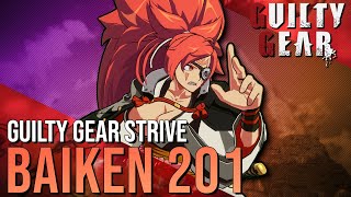 Baiken 201  Neutral Combos Strategy and Oki  Guilty Gear Strive Advanced Baiken Tutorial [upl. by Katie]