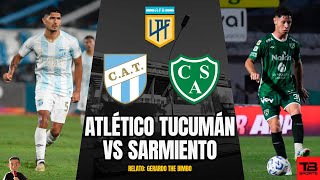 🔴 ATLÉTICO TUCUMÁN VS SARMIENTO  LIGA ARGENTINA 2024 🎙️ RELATO EN VIVO 🎙️ TB SPORTS [upl. by Rasaec]