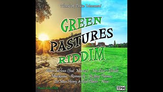 Green Pastures Riddim Official Mix [upl. by Markus]