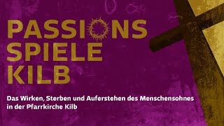 Passionsspiele Kilb 2019  Promo [upl. by Decrem208]