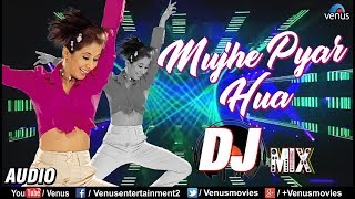 Mujhe Pyaar Hua  DJ MIX  Remix Songs 2018  Judaai  DJ Remix Songs  Alka Yagnik amp Abhijeet [upl. by Sears]